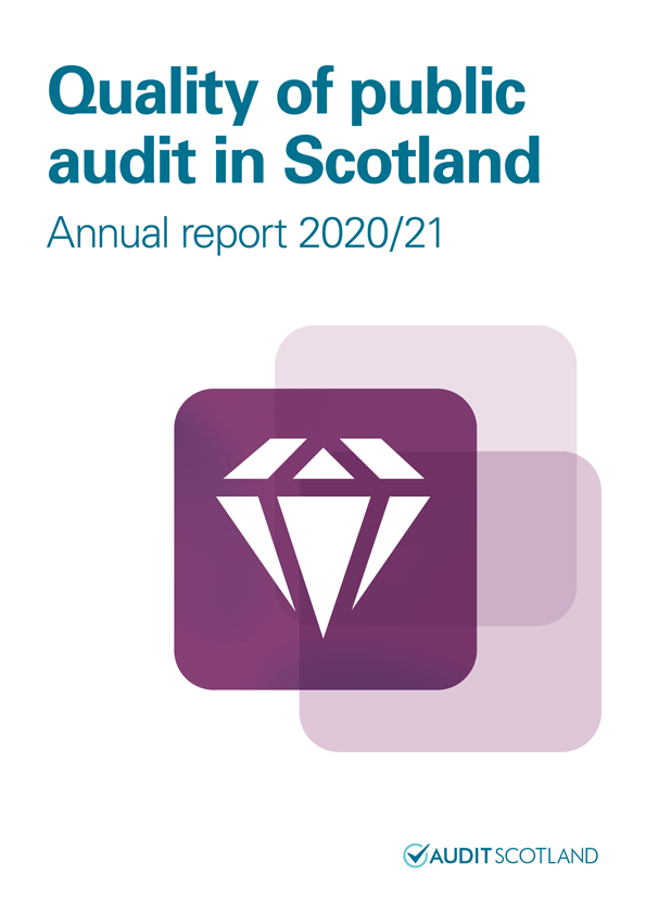 Quality of public audit in Scotland Annual report 2020/21